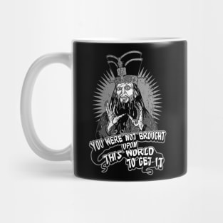 Lo Pan You Were Not Brought Upon This World to Get It Mug